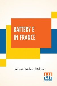 bokomslag Battery E In France