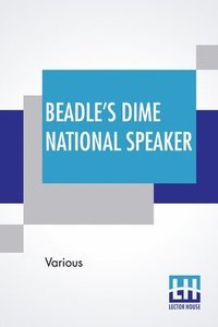 bokomslag Beadle's Dime National Speaker