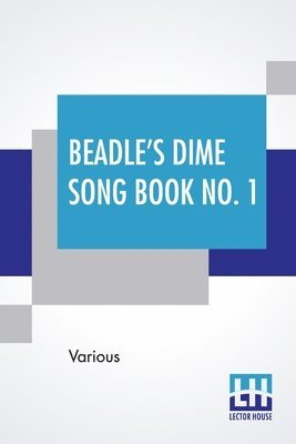 Beadle's Dime Song Book No. 1 1
