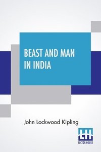 bokomslag Beast And Man In India