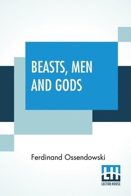 Beasts, Men And Gods 1