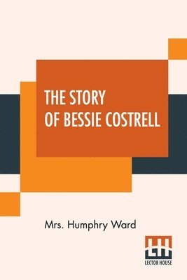 bokomslag The Story Of Bessie Costrell