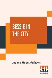 bokomslag Bessie In The City