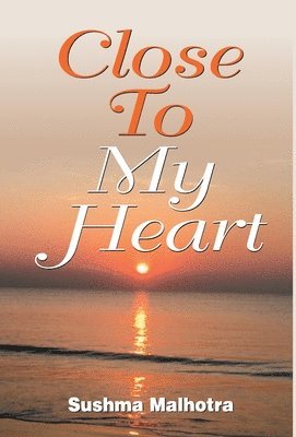 Close To My Heart 1