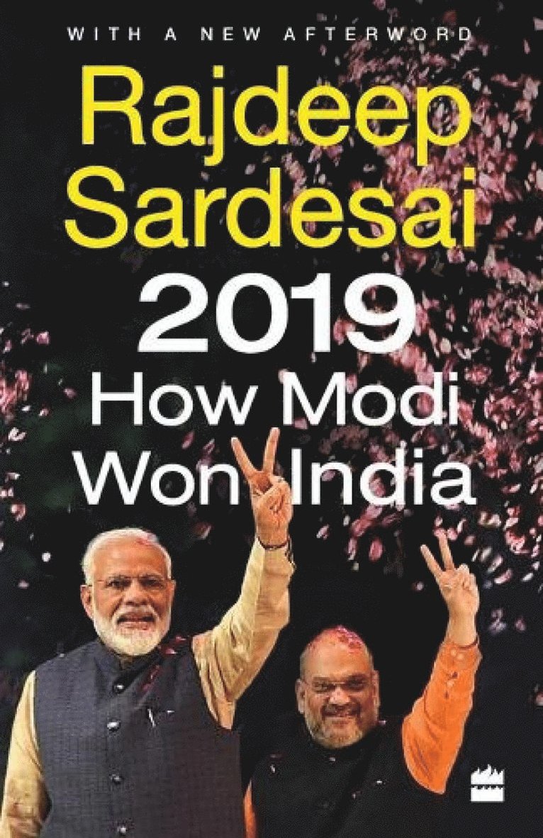 Rajdeep Sardesai, No Author, No Author, - 2019: How Modi Won India, Häftad