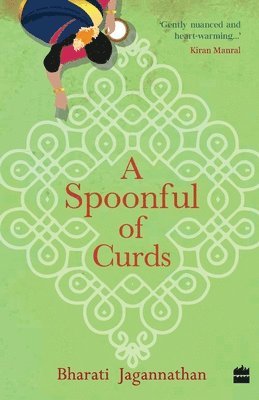 Bharati Jagannathan - SPOONFUL OF CURDS, Häftad