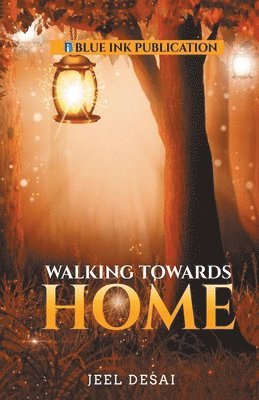 Jeel Desai - Walking Towards Home, Häftad