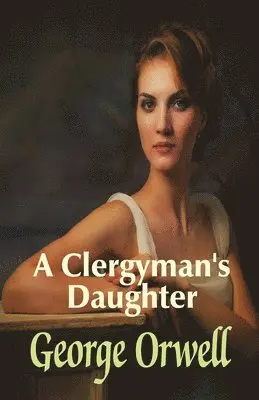George Orwell - Clergyman's Daughter, Häftad. Tillgänglighet: Lägg i varukorg