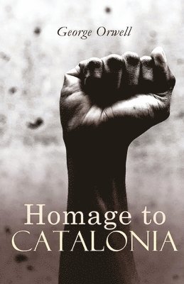 George Orwell - Homage to Catalonia, Häftad