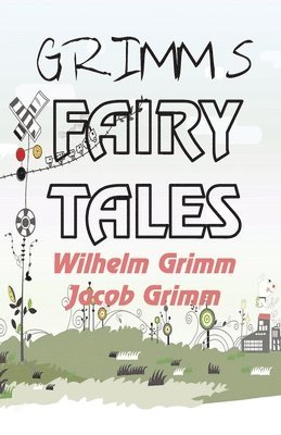 Wilhelm Grimm - Grimm's Fairy Tales, Häftad