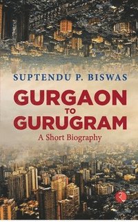 bokomslag Gurgaon to Gurugram