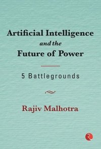 bokomslag Artificial Intelligence and the Future of Power