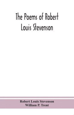 bokomslag The poems of Robert Louis Stevenson