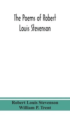 bokomslag The poems of Robert Louis Stevenson