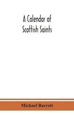 Michael Barrett - Calendar Of Scottish Saints, Häftad