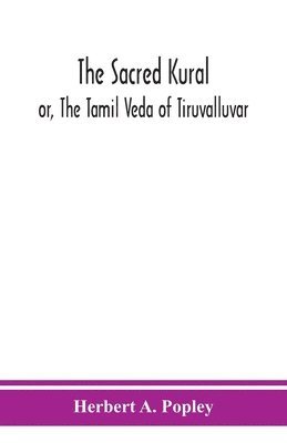 Herbert A Popley, Herbert A. Popley - Sacred Kural; or, The Tamil Veda of Tiruvalluvar, Häftad