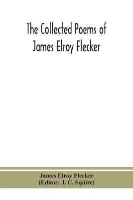 bokomslag collected poems of James Elroy Flecker