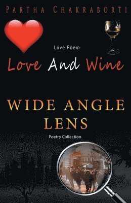 Love And Wine And Wide angle lens 1