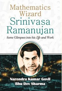 bokomslag Mathematics Wizard Srinivasa Ramanujan