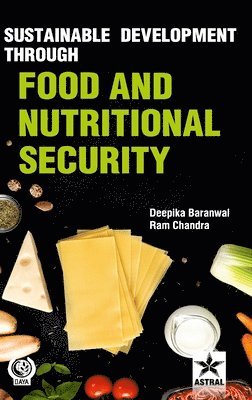 Sustainable Development through Food and Nutritional Security 1