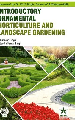 Introductory Ornamental Horticulture and Landscape Gardening 1