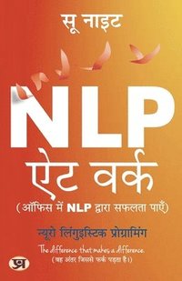 bokomslag NLP at Work  ???? ??? NLP ?????? ????? ???? (Hindi Translation)