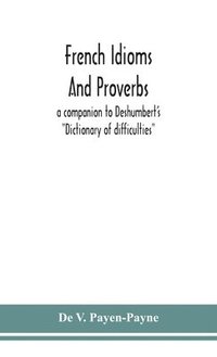 bokomslag French idioms and proverbs