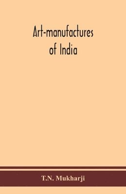 bokomslag Art-manufactures of India