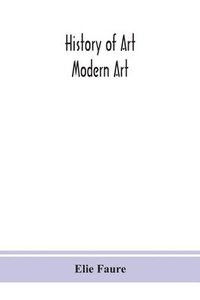 bokomslag History of art; Modern Art