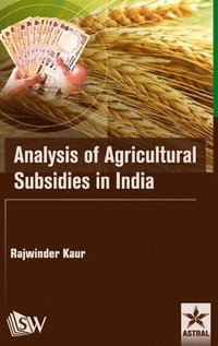 bokomslag Analysis of Agricultural Subsidies in India