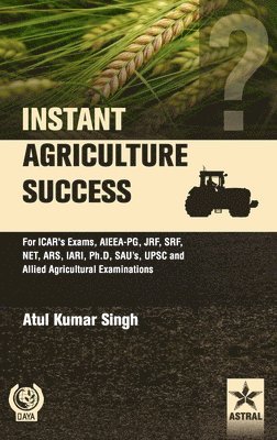 Atul Kumar Singh - Instant Agriculture Success, Inbunden