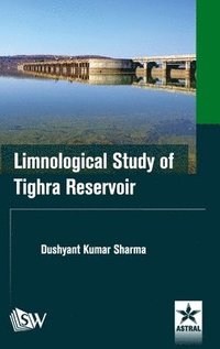 bokomslag Limnological Study of Tighra Reservoir