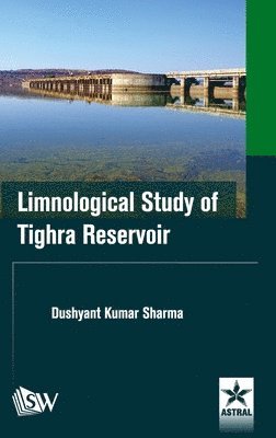 Limnological Study of Tighra Reservoir 1