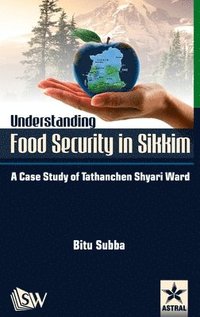 bokomslag Understanding Food Security in Sikkim