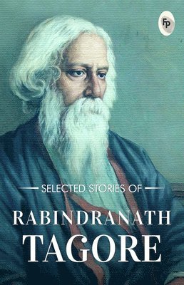Rabindranath Tagore - Selected Stories of Rabindranath Tagore, Häftad