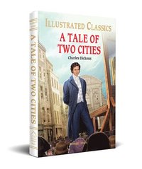 bokomslag A Tale of Two Cities