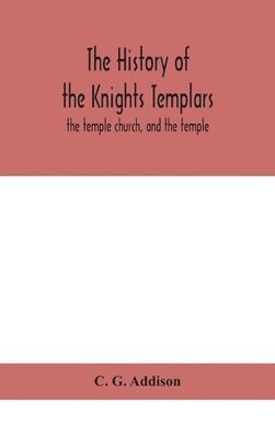 bokomslag history of the Knights Templars