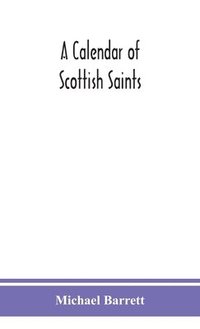 bokomslag A calendar of Scottish saints