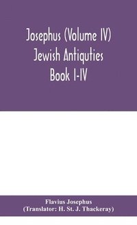 bokomslag Josephus (Volume IV) Jewish Antiquties Book I-IV