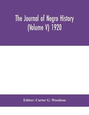 bokomslag The Journal of Negro history (Volume V) 1920