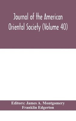 bokomslag Journal of the American Oriental Society (Volume 40)