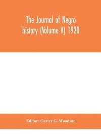 bokomslag The Journal of Negro history (Volume V) 1920