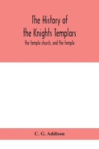 bokomslag history of the Knights Templars