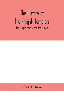 bokomslag history of the Knights Templars
