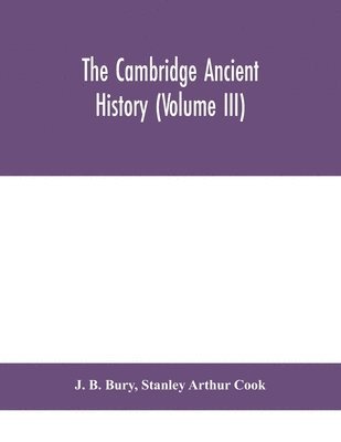 bokomslag The Cambridge ancient history (Volume III)