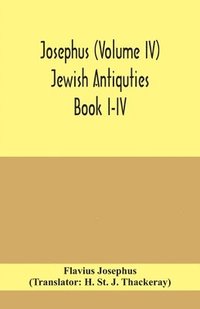 bokomslag Josephus (Volume IV) Jewish Antiquties Book I-IV