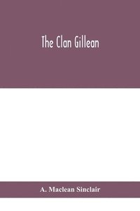 bokomslag The clan Gillean