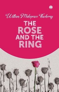 bokomslag Rose And The Ring