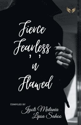 bokomslag Fierce Fearless N Flawed