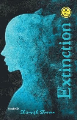 Shivansh Sharma, Sharma ,Shivansh - Extinction, Häftad
